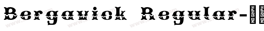 Bergavick Regular字体转换 Bergavick Regular字体转换